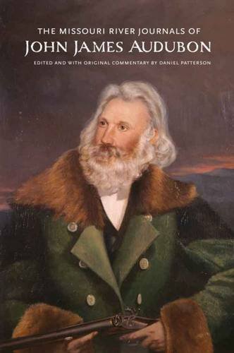 The Missouri River Journals of John James Audubon [Hardcover]