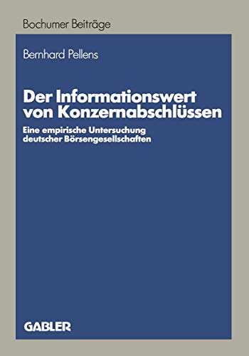 Der Informationsert von Konzernabschlssen Eine empirische Untersuchung deutsc [Paperback]