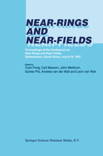 Near-Rings and Near-Fields: Proceedings of the Conference on Near-Rings and Near [Paperback]