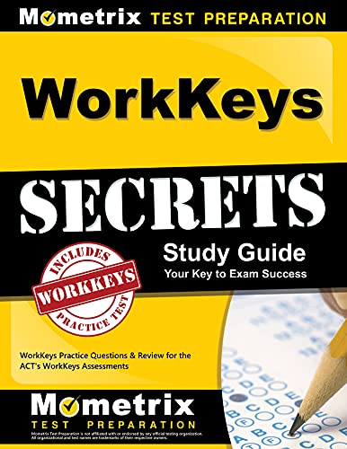 Workkeys Secrets Study Guide: Workkeys Practice Questions & Review For The Act's [Paperback]