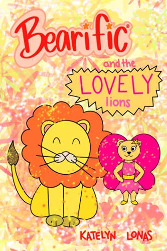 Bearific(R) And The Lovely Lions