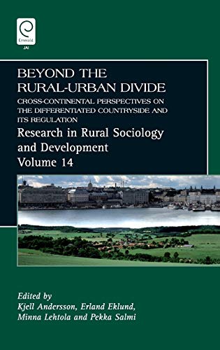 Beyond the Rural Urban Divide  Cross-Continental Perspectives on the Differenti [Hardcover]