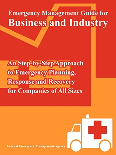 Emergency Management Guide For Business And Industry An Step-By-Step Approach T [Paperback]