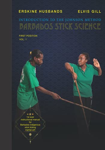 Introduction To The Johnson Method Of Barbados Stick Science