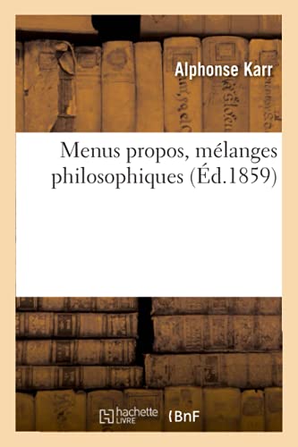 Menus Propos, Melanges Philosophiques