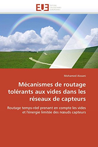 Mcanismes De Routage Tolrants Aux Vides Dans Les Rseaux De Capteurs Routage  [Paperback]