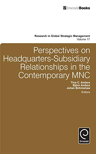 Perspectives On Headquarters-Subsidiary Relationships In The Contemporary Mnc (r [Hardcover]