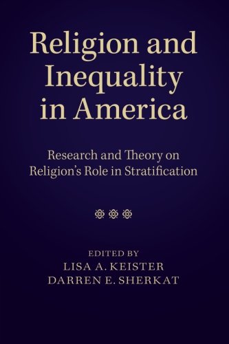 Religion and Inequality in America Research and Theory on Religion's Role in St [Paperback]