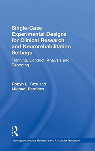 Single-Case Experimental Designs for Clinical Research and Neurorehabilitation S [Hardcover]