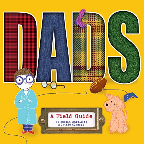 Dads: A Field Guide [Hardcover]