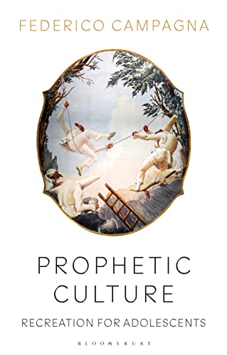 Prophetic Culture: Recreation For Adolescents [Paperback]