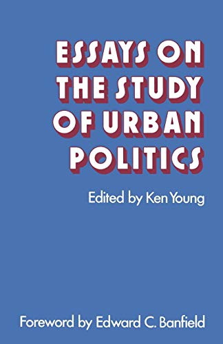 Essays on the Study of Urban Politics [Paperback]