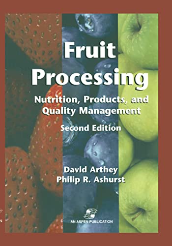 Fruit Processing: Nutrition, Products, and Quality Management [Hardcover]