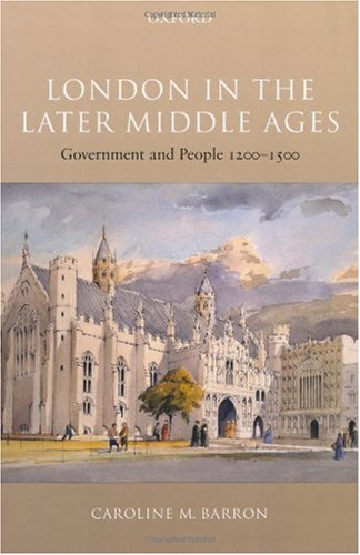 London in the Later Middle Ages Government and People 1200-1500 [Hardcover]