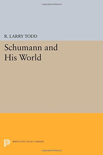 Schumann and His World [Paperback]