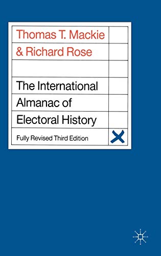 The International Almanac of Electoral History [Hardcover]