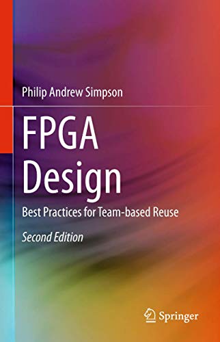 FPGA Design Best Practices for Team-based Reuse [Hardcover]