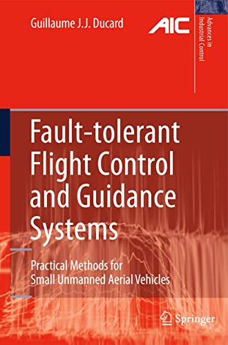 Fault-tolerant Flight Control and Guidance Systems: Practical Methods for Small  [Hardcover]