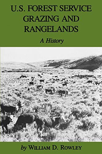 U.S. Forest Service Grazing And Rangelands A History (environmental History Ser [Paperback]