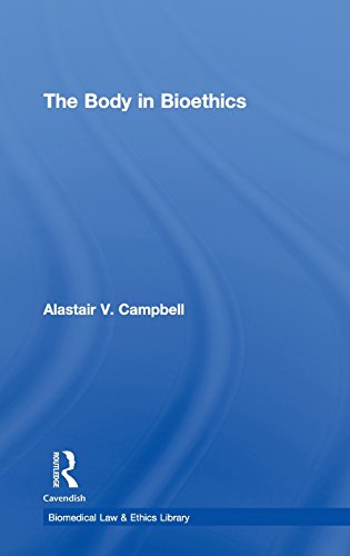 The Body in Bioethics [Hardcover]