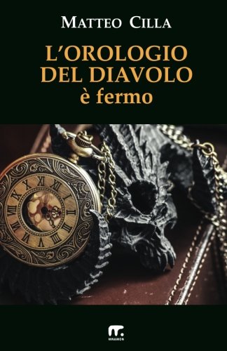 L'orologio Del Diavolo E' Fermo (italian Edition) [Paperback]