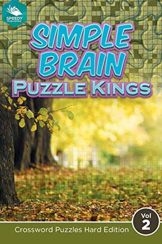 Simple Brain Puzzle Kings Vol 2  Crossord Puzzles Hard Edition [Paperback]