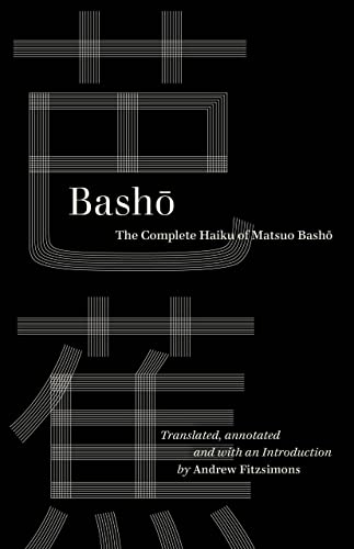 Basho: The Complete Haiku of Matsuo Basho [Paperback]