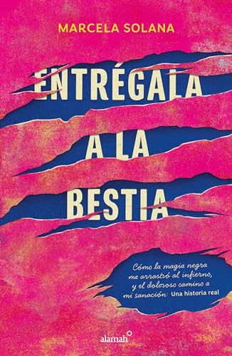 Entrgala a la bestia: Cmo la magia negra me arrastr al infierno, y el doloros [Paperback]