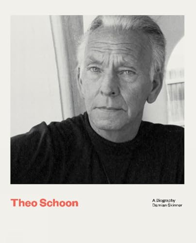 Theo Schoon: A Biography [Paperback]