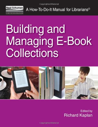 Building and Managing E-Book Collections A Ho-To-Do-It Manual for Librarians [Paperback]