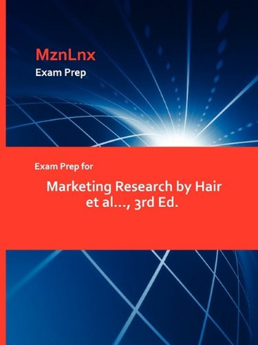 Exam Prep for Marketing Research by Hair et Al [Paperback]