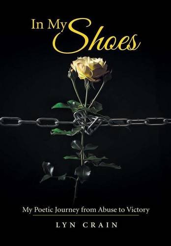 In My Shoes My Poetic Journey From Abuse To Victory [Hardcover]