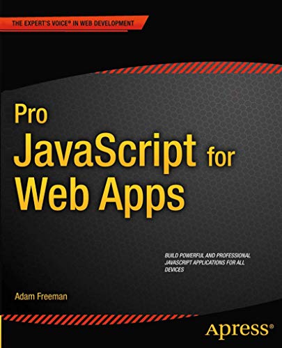 Pro JavaScript for Web Apps [Paperback]