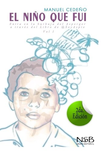 El Nino Que Fui (spanish Edition) [Paperback]