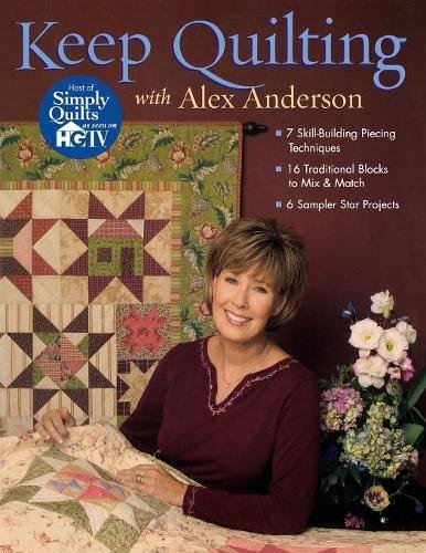 Keep Quilting With Alex Anderson [Paperback]