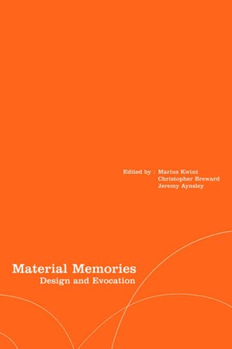 Material Memories Design and Evocation [Paperback]