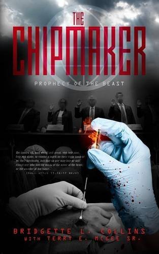 The Chip Maker Prophecy Of The Beast [Paperback]