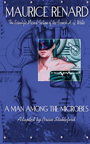 A Man Among The Microbes [Paperback]