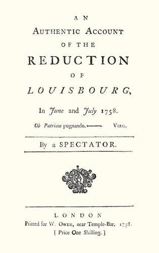 An Authentic Account Of The Reduction Of Louisbourg In June And July 1758 [Paperback]