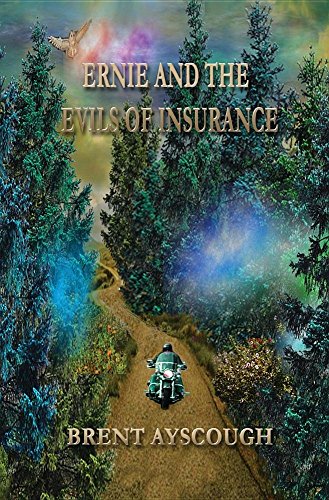 Ernie And The Evils Of Insurance [Paperback]