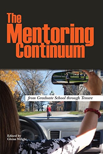 The Mentoring Continuum: From Graduate School Through Tenure [Paperback]