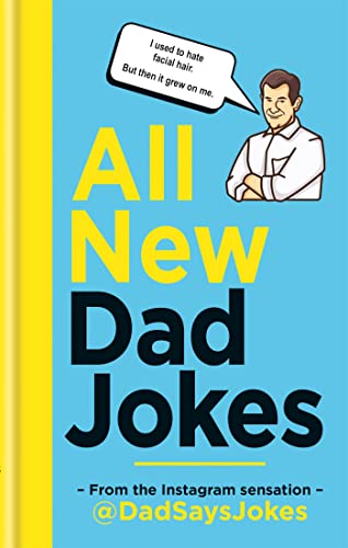 All New Dad Jokes: From the Instagram sensation @dadsaysjokes [Hardcover]