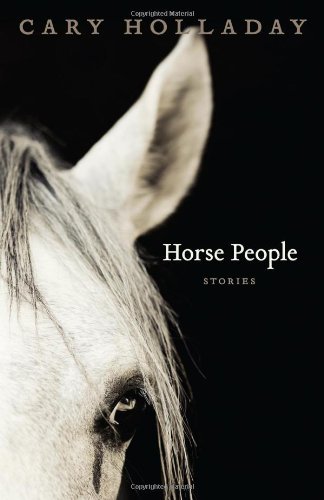 Horse People: Stories (yellow Shoe Fiction) [Paperback]