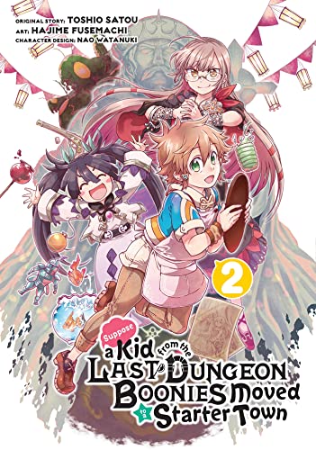 Suppose a Kid from the Last Dungeon Boonies Moved to a Starter Town 02 (Manga) [Paperback]