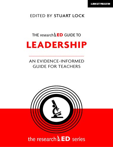 The researchED Guide to Leadership: An evidence-informed guide for teachers [Paperback]