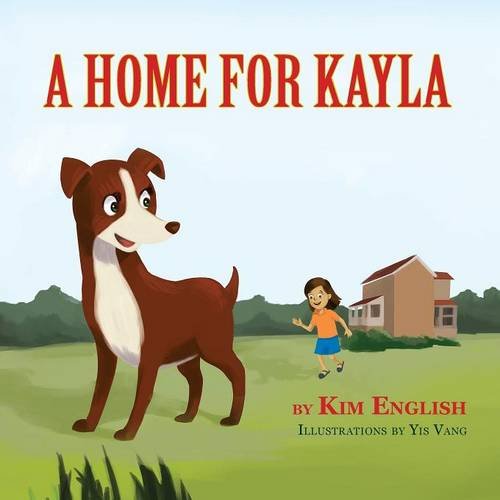 A Home For Kayla [Paperback]