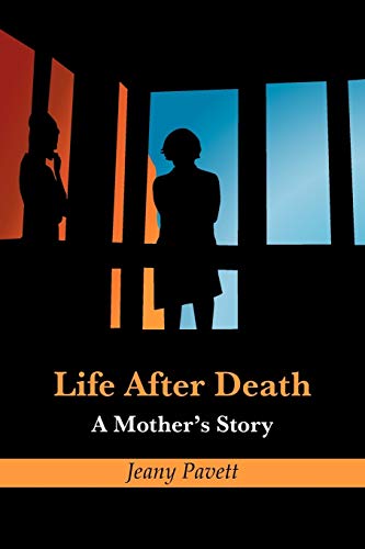 Life After Death A Mother's Story [Paperback]