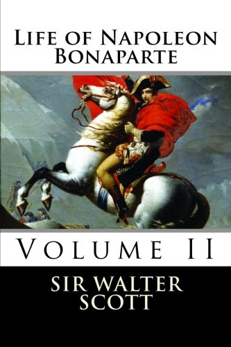 Life Of Napoleon Bonaparte (volume Ii) [Paperback]