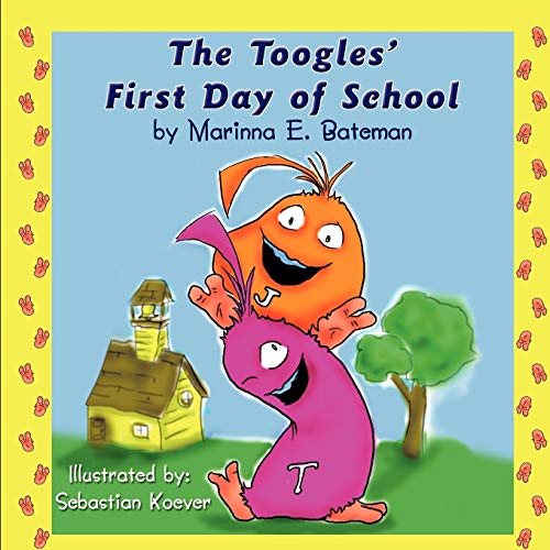 The Toogles' First Day Of School [Paperback]