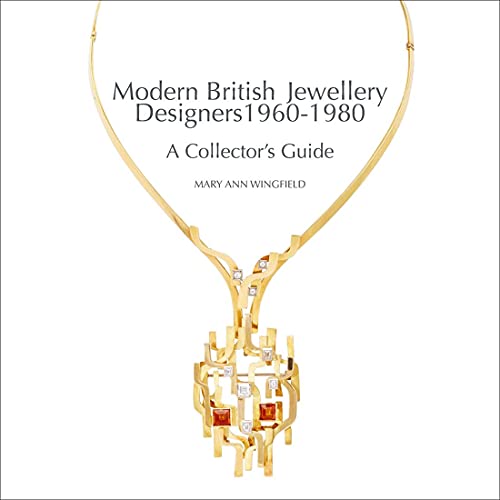 Modern British Jewellery Designers 1960-1980 [Hardcover]